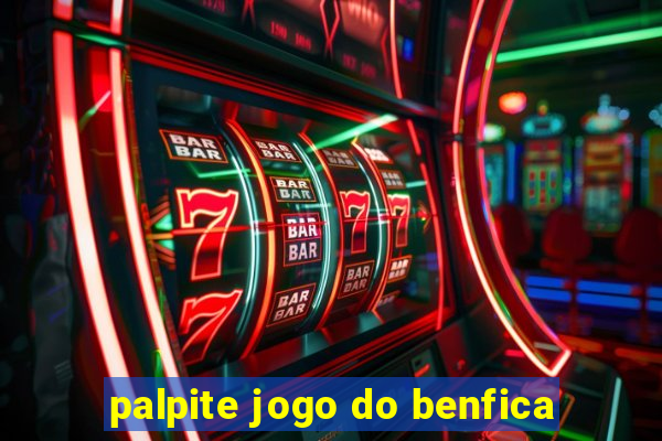 palpite jogo do benfica